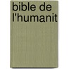 Bible de L'Humanit door Jules Michellet