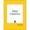 Biblia Cabalistica door Walter Begley