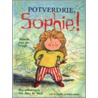 Potverdrie, Sophie!