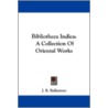 Bibliotheca Indica by Unknown