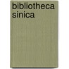 Bibliotheca Sinica door Henri Cordier