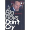 Big Boys Don't Cry door Nick Battle