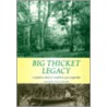 Big Thicket Legacy by Unknown