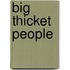 Big Thicket People