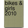 Bikes & Girls 2010 door Onbekend