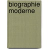 Biographie Moderne door Joseph Fr. Michaud