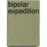 Bipolar Expedition door Gene Leboy