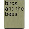 Birds And The Bees door Milly Johnson