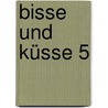 Bisse und Küsse 5 door Onbekend