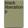 Black Liberation P by George M. Fredrickson