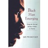 Black Man Emerging by Joseph L. White