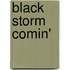 Black Storm Comin'