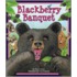 Blackberry Banquet