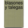 Blasones y Talegas door Eusebio Sierra