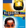 Blogging For Teens by John Gosney
