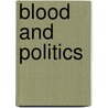 Blood and Politics door Leonard Zeskind