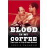 Blood in My Coffee door Ferdie Pacheco