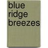 Blue Ridge Breezes door Joseph Medley Rowland