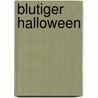 Blutiger Halloween door Jason Dark