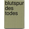 Blutspur des Todes by Alex Kava