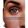 Bobbi Brown Beauty by Ms Bobbi Brown