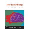 Body Psychotherapy by Totton Nick