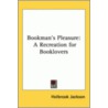 Bookman's Pleasure door Holbrook Jackson