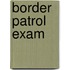 Border Patrol Exam