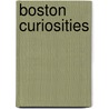 Boston Curiosities door Ted Clarke