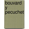 Bouvard y Pecuchet door Gustave Flausbert