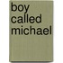 Boy Called Michael