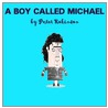 Boy Called Michael door Peter Robinson