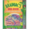 Brainiacs Bug Book by Ann Tenah