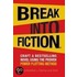 Break Into Fiction