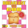 Breakfast With God door Gerard Kelly