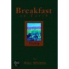 Breakfast on Earth door alec whittle