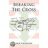 Breaking The Cross
