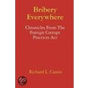 Bribery Everywhere door Richard L. Cassin