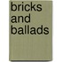 Bricks And Ballads