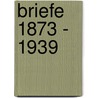 Briefe 1873 - 1939 door Sigmund Freud