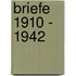 Briefe 1910 - 1942