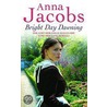 Bright Day Dawning door Anna Jacobs