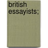 British Essayists; door Onbekend