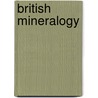 British Mineralogy door James Sowerby