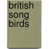 British Song Birds door Neville Wood