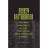 Broken Brotherhood door Benjamin R. Justesen