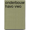 Onderbouw havo vwo door Onbekend