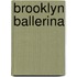 Brooklyn Ballerina