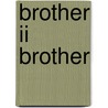 Brother Ii Brother door Kenneth Coleman