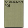 Brunelleschi's Egg door Mary D. Garrard